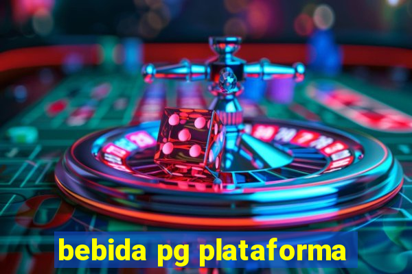 bebida pg plataforma